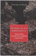 De Kunst Van Het Implementeren - Dirk Jan De Bruijn BOEK, Ophalen of Verzenden, Zo goed als nieuw, D.J. de Bruijn