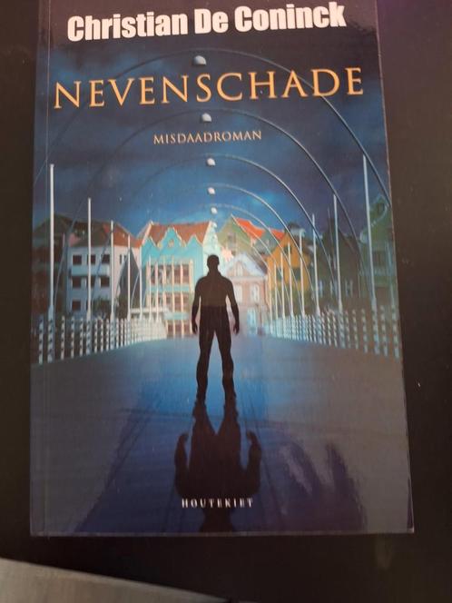 Coninck, Christian De - Nevenschade, Boeken, Thrillers, Zo goed als nieuw, Nederland, Ophalen of Verzenden