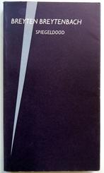 Breyten Breytenbach - Spiegeldood, Ophalen of Verzenden, Gelezen, Wereld overig