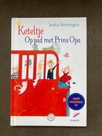 Keteltje op pad met Prins Opa - Jeska Verstegen, Ophalen of Verzenden, Zo goed als nieuw