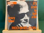 Red Sheldon - It’s a sin to tell a lie / Crazy Lover, Gebruikt, 7 inch, Single, Ophalen of Verzenden