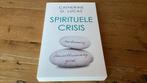 SPIRITUELE CRISIS - Catherine G. Lucas (nieuwe paperback)., Spiritualiteit algemeen, Ophalen of Verzenden, Zo goed als nieuw, Catherine G. Lucas