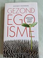 Jeffrey Wijnberg - Gezond egoisme, Boeken, Ophalen of Verzenden, Zo goed als nieuw, Jeffrey Wijnberg