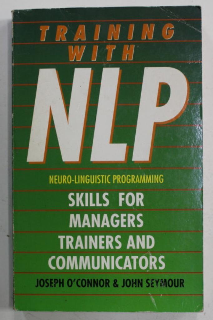 Training with NLP, skilss for managers - Joseph O'Connor, Boeken, Advies, Hulp en Training, Zo goed als nieuw, Verzenden