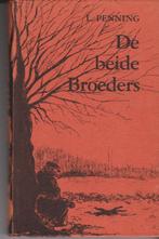 De beide broeders - L. Penning - Uit de Franse tijd, Boeken, Ophalen of Verzenden, Zo goed als nieuw, L. Penning