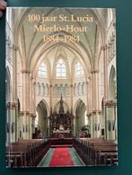 100 jaar St Lucia Mierlo Hout, Boeken, Geschiedenis | Stad en Regio, Ophalen of Verzenden, Zo goed als nieuw