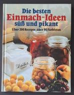 Die beste Einmach- Ideen süss unt pikant, Ophalen of Verzenden, Gelezen
