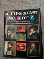 Schilderkunst van A tot Z.  766 pagina's, Boeken, Ophalen of Verzenden, Zo goed als nieuw