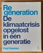 Paul Hawken	- Regeneration, Ophalen of Verzenden, Nieuw, Maatschappij en Samenleving, Nederland