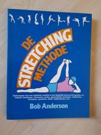 DE STRETCHING METHODE door Bob Anderson, Boeken, Gelezen, Ophalen of Verzenden