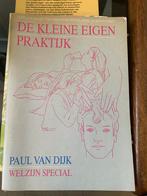 De Kleine Eigen Praktijk - Paul van Dijk, Ophalen of Verzenden, Gelezen, Medisch, Los deel