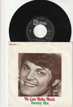 TOMMY ROE  -  WE CAN MAKE MUSIC  //  GOTTA KEEP ROLING ALONG, Verzenden, 7 inch, Single, Zo goed als nieuw