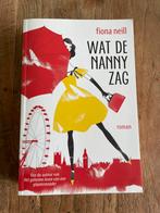 Fiona Neill - Wat de nanny zag, Zo goed als nieuw, Nederland, Fiona Neill, Ophalen of Verzenden