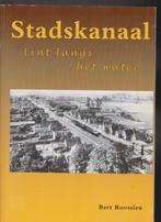 Stadskanaal - Lint langs het water., Boeken, Geschiedenis | Stad en Regio, Verzenden