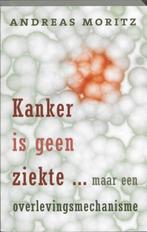 Andreas Moritz Kanker is geen ziekte... maar een overlevings, Boeken, Ophalen of Verzenden, Nieuw, Spiritualiteit algemeen, Achtergrond en Informatie