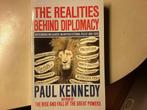 PAUL KENNEDY - THE REALITIES BEHIND DIPLOMACY -UK 1865-1980, Ophalen of Verzenden, Gelezen, Nederland