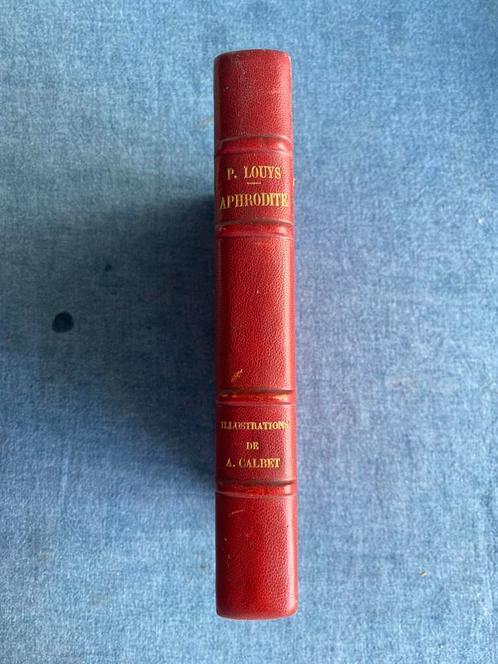 Louÿs, Pierre, illustraties Antoine Calbet Aphrodite; Moeurs, Boeken, Taal | Frans, Zo goed als nieuw, Ophalen of Verzenden
