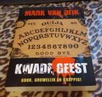 Kwade geest van Mark van Dijk *gloednieuw en gesigneerd*, Ophalen of Verzenden, Nieuw