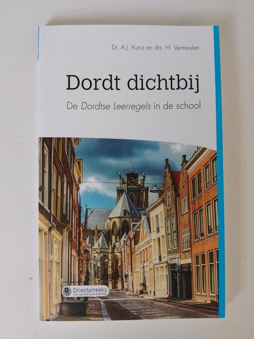 A.J. Kunz - Dichtbij Dordt, Boeken, Godsdienst en Theologie, Nieuw, Ophalen of Verzenden