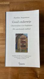 Aurelius Augustinus - Goed onderwijs, Christendom | Protestants, Ophalen of Verzenden, Zo goed als nieuw, Aurelius Augustinus