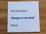 Pet Shop Boys / Always On My Mind (Remix), Cd's en Dvd's, Vinyl | Dance en House, Gebruikt, Ophalen of Verzenden, Dance Populair