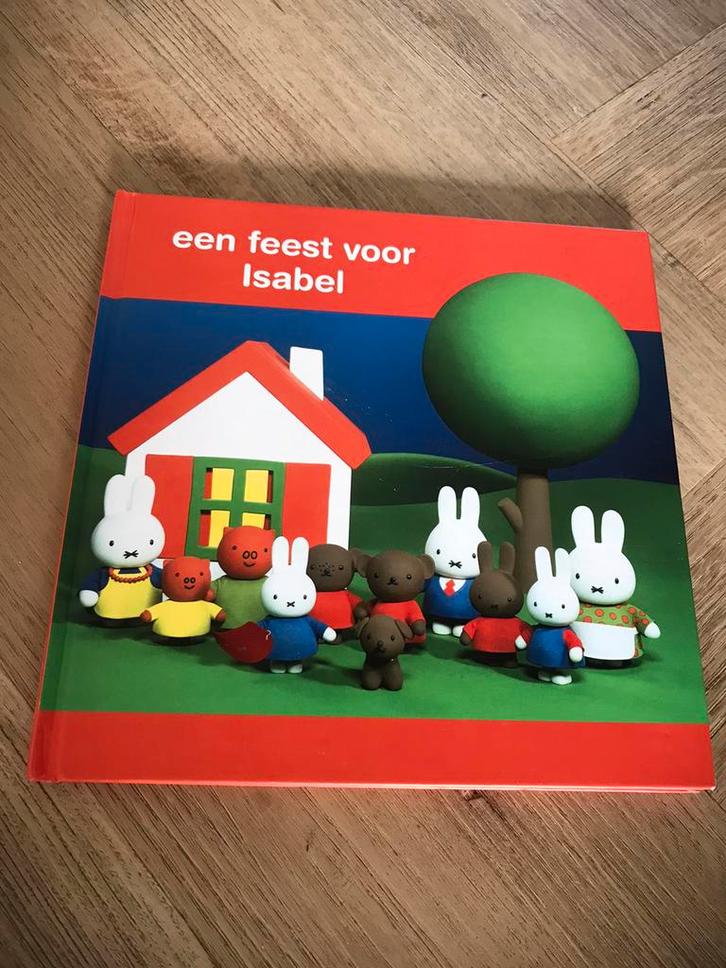 Nijntje : een feest voor Isabel, Boeken, Kinderboeken | Baby's en Peuters, Zo goed als nieuw, Ophalen of Verzenden