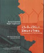 13.8.1961: Mauerbau. Fluchtbewegung und Machtsicherung, Boeken, Geschiedenis | Wereld, Gelezen, Ophalen of Verzenden, 20e eeuw of later