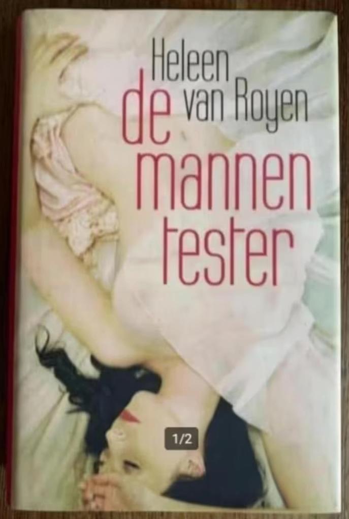 De mannentester; Heleen van Royen; hardcover, Boeken, Romans, Zo goed als nieuw, Nederland, Ophalen of Verzenden