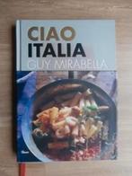 Ciao Italia - Guy Mirabella, Verzenden, Zo goed als nieuw, Italië