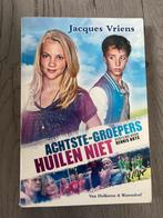 Achtste-Groepers Huilen Niet - Jacques Vriens, Ophalen, Gelezen, Fictie algemeen