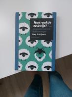 Joep Schrijvers - Hoe raak je ze kwijt?, Ophalen of Verzenden, Joep Schrijvers, Zo goed als nieuw