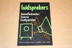 Luidsprekers - Diverse soorten - Muiderkring 1961 !!, Ophalen of Verzenden, Gelezen, Bouwkunde