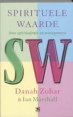 Danah Zohar - Spirituele waarde, Boeken, Ophalen of Verzenden, Zo goed als nieuw, Spiritualiteit algemeen, Overige typen