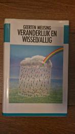 Veranderlijk en Wisselvallig - Geerten Meijsing, Boeken, Ophalen of Verzenden, Geerten Meijsing, Nederland
