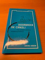 Doorbreek de Cirkel! - Arend Ardon (Als Nieuw), Ophalen of Verzenden, Zo goed als nieuw, Management