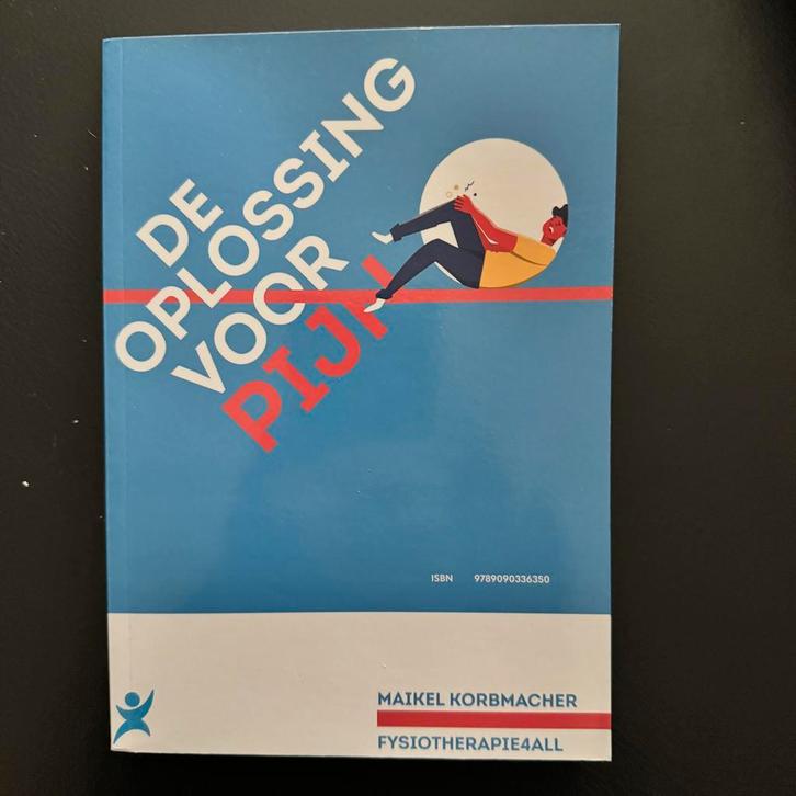 De oplossing voor pijn - Maikel Korbacher, Boeken, Gezondheid, Dieet en Voeding, Zo goed als nieuw, Ophalen of Verzenden