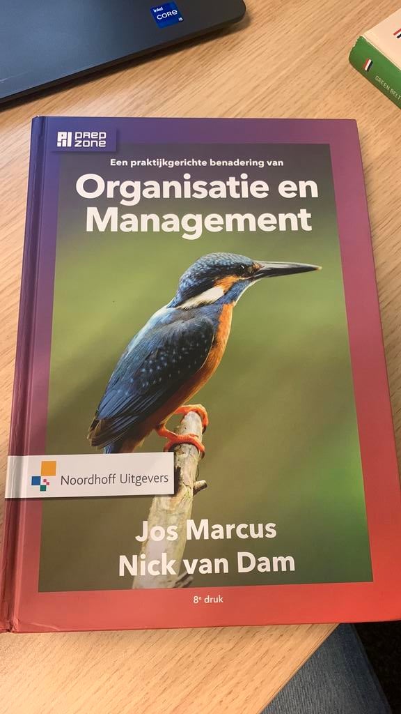 Een praktijkgerichte benadering van organisatie en managemen, Boeken, Ophalen of Verzenden, Zo goed als nieuw, Jos Marcus; Nick van Dam