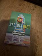 Red mij niet - Sanne van Arnhem, Ophalen of Verzenden, Zo goed als nieuw, Overige onderwerpen, Sanne van Arnhem
