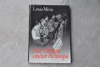 Louis Metz - Het Orkest onder de loupe, Gelezen, Ophalen of Verzenden, Louis Metz, Algemeen