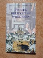 H. Kooger - Kruisen, relieken en wonderen, Ophalen of Verzenden, Zo goed als nieuw, H. Kooger; Aat van Gilst