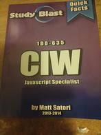 CIW Javascript Specialist - Matt Satori, Boeken, Zo goed als nieuw, Matt Satori, Beta, HBO