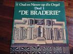 Orgel LP - Oud en Nieuw op d'n orgel - De Braderie, Muziek en Instrumenten, Gebruikt, Ophalen of Verzenden