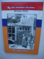 Zij die moesten vluchten , 10 mei 1940, Boeken, Geschiedenis | Stad en Regio, 20e eeuw of later, W.Buitenhuis, Ophalen of Verzenden