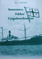 Mulder - Soetermeer, Fekkes' Cargadoorskantoor 1916-2001, Ophalen, Nieuw, Boek of Tijdschrift