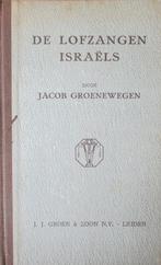 Jacob Groenewegen - G - De lofzangen Israëls, Ophalen of Verzenden, Gelezen, Christendom | Protestants