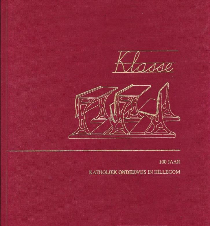 HILLEGOM 100 JAAR KATHOLIEK ONDERWIJS., Boeken, Geschiedenis | Stad en Regio, Nieuw, Ophalen of Verzenden