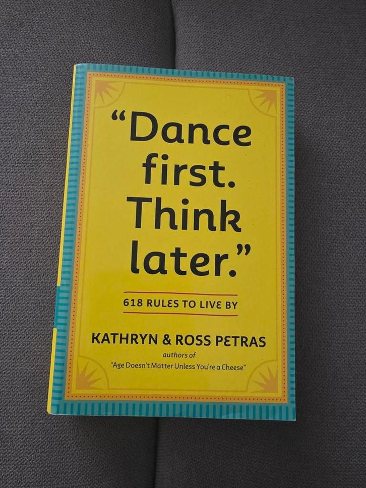 Dance First, Think Later - Kathryn & Ross Petras, Boeken, Overige Boeken, Zo goed als nieuw, Ophalen of Verzenden