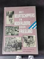 Buursma - Met beurtschippers boderyders friesland, Boeken, Ophalen of Verzenden, Zo goed als nieuw, Buursma
