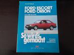 Ford Escort - Ford Orion. von 8/80 bis 8/90., Verzenden