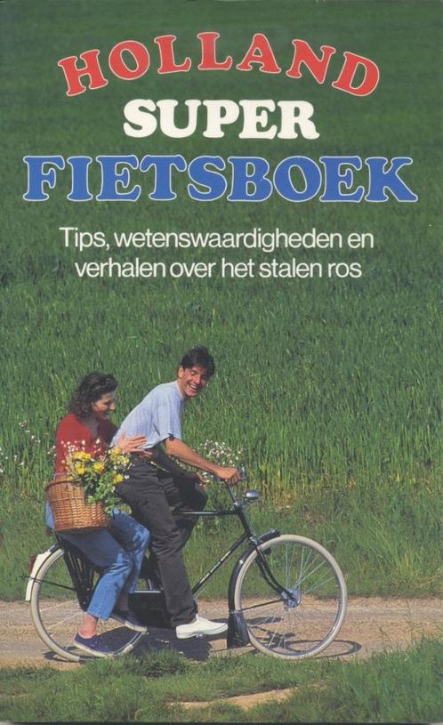 Holland super fietsboek / naar idee van Erik Latour - 1993, Boeken, Sportboeken, Gelezen, Lopen en Fietsen, Verzenden